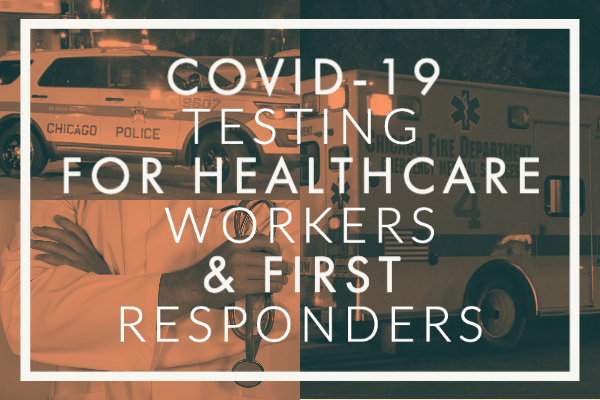 COVID-19 Testing for Healthcare Workers/First Responders