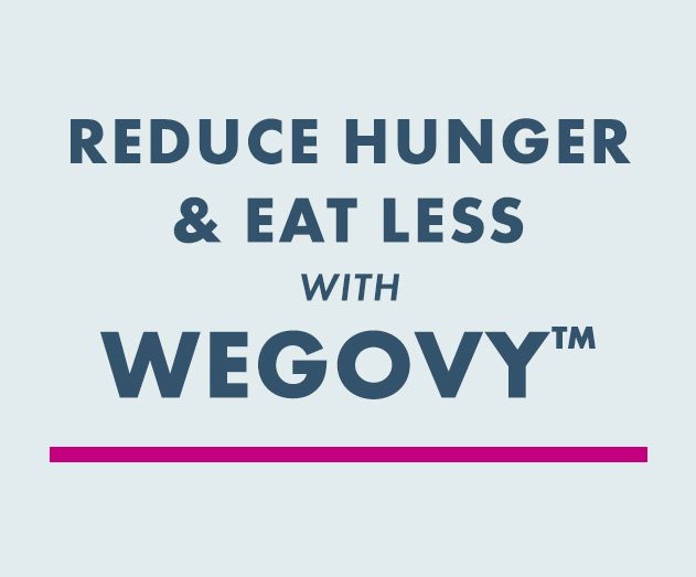 Reduce hunger & eat less with wegovy